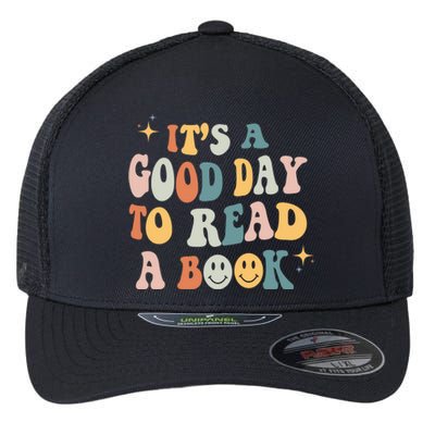 It’S A Good Day To Read A Book Lover Reader Writer Bookworm Meaningful Gift Flexfit Unipanel Trucker Cap