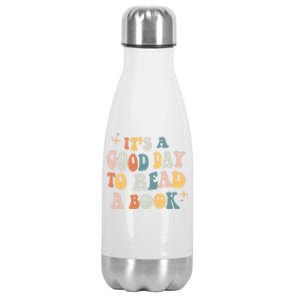 It’S A Good Day To Read A Book Lover Reader Writer Bookworm Meaningful Gift Stainless Steel Insulated Water Bottle