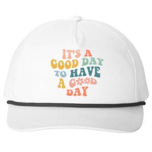 Its A Good Day To Have A Good Day Inspirational Quote Snapback Five-Panel Rope Hat