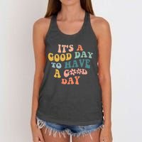 Its A Good Day To Have A Good Day Inspirational Quote Women's Knotted Racerback Tank