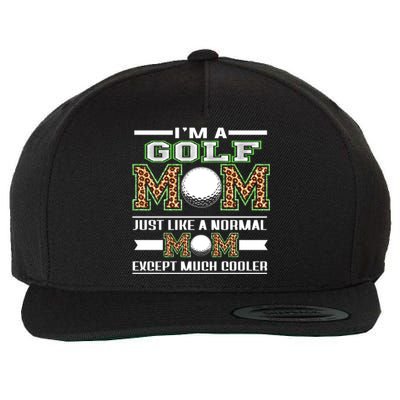 I'm A Golf Mom Funny Cool Mom Leopard For Mothers Day Funny Gift Wool Snapback Cap