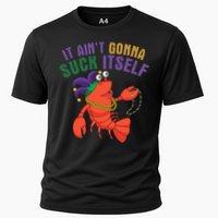 It Aint Gonna Suck Itself Crawfish Mardi Gras Funny Performance Shirt