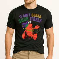 It Aint Gonna Suck Itself Crawfish Mardi Gras Funny Performance Shirt