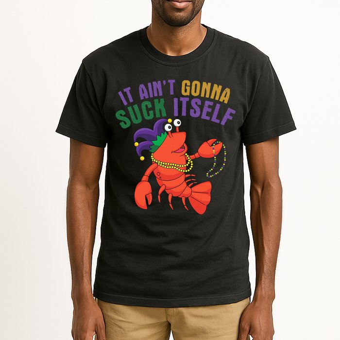 It Aint Gonna Suck Itself Crawfish Mardi Gras Funny Tall T-Shirt