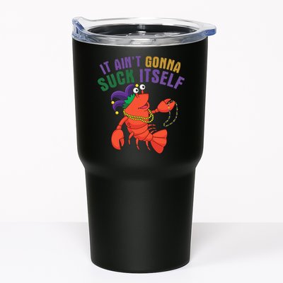It Aint Gonna Suck Itself Crawfish Mardi Gras Funny Tumbler