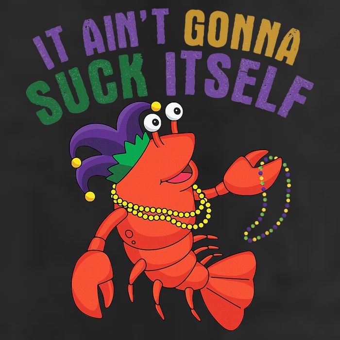 It Aint Gonna Suck Itself Crawfish Mardi Gras Funny Golf Towel