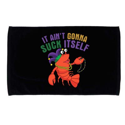 It Aint Gonna Suck Itself Crawfish Mardi Gras Funny Microfiber Hand Towel