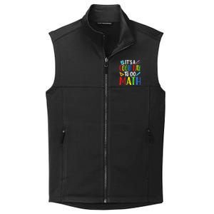 It's A Good Day To Do Math Teacher Lover Nerd Mathematics Funny Collective Smooth Fleece Vest