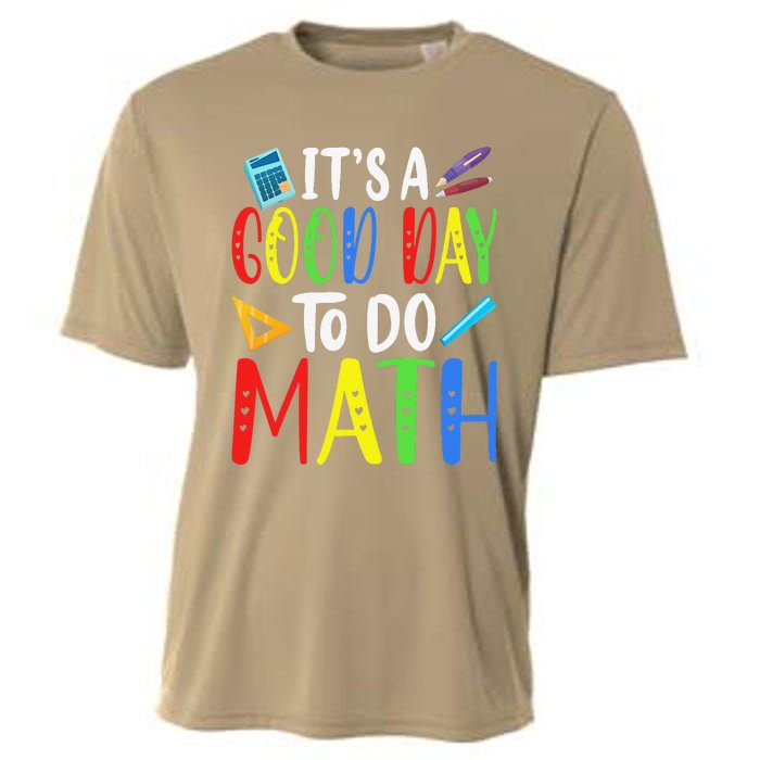 It's A Good Day To Do Math Teacher Lover Nerd Mathematics Funny Cooling Performance Crew T-Shirt