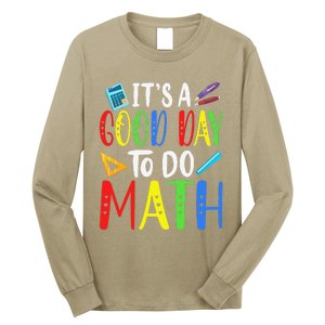 It's A Good Day To Do Math Teacher Lover Nerd Mathematics Funny Long Sleeve Shirt