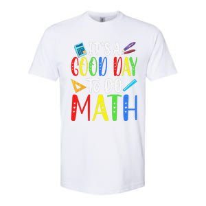 It's A Good Day To Do Math Teacher Lover Nerd Mathematics Funny Softstyle CVC T-Shirt