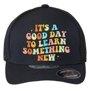 It's A Good Day To Learn Something New Retro Back To School Flexfit Unipanel Trucker Cap