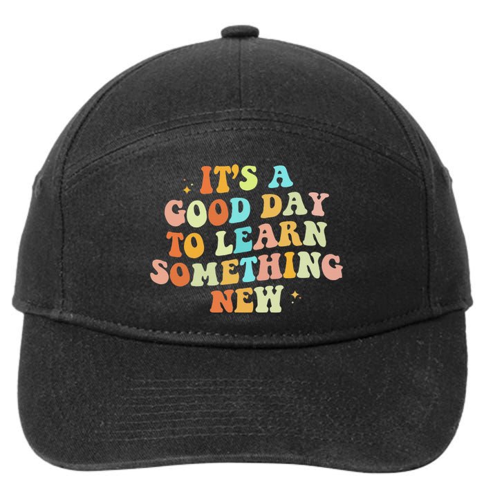 It's A Good Day To Learn Something New Retro Back To School 7-Panel Snapback Hat