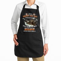 I'm A Grumpy Old Man I'm Too Old To Fight Too Slow To Run I'll Just Shoot You And Be Done With It Apron
