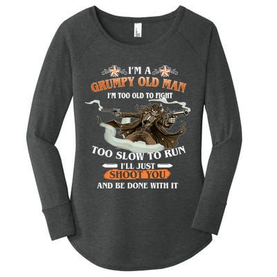 I'm A Grumpy Old Man I'm Too Old To Fight Too Slow To Run I'll Just Shoot You And Be Done With It Women's Perfect Tri Tunic Long Sleeve Shirt