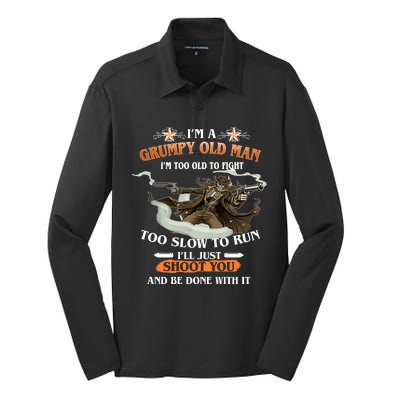 I'm A Grumpy Old Man I'm Too Old To Fight Too Slow To Run I'll Just Shoot You And Be Done With It Silk Touch Performance Long Sleeve Polo