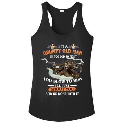 I'm A Grumpy Old Man I'm Too Old To Fight Too Slow To Run I'll Just Shoot You And Be Done With It Ladies PosiCharge Competitor Racerback Tank