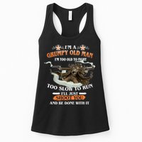 I'm A Grumpy Old Man I'm Too Old To Fight Too Slow To Run I'll Just Shoot You And Be Done With It Womens Tank Top
