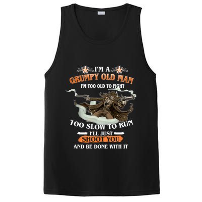 I'm A Grumpy Old Man I'm Too Old To Fight Too Slow To Run I'll Just Shoot You And Be Done With It PosiCharge Competitor Tank
