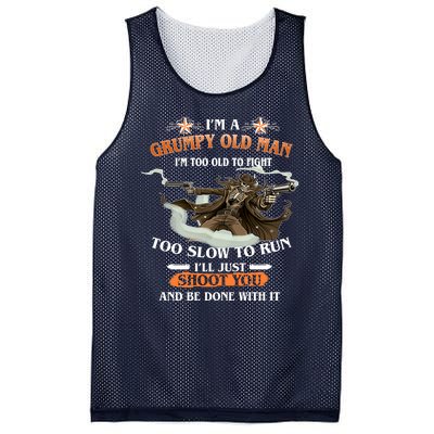 I'm A Grumpy Old Man I'm Too Old To Fight Too Slow To Run I'll Just Shoot You And Be Done With It Mesh Reversible Basketball Jersey Tank