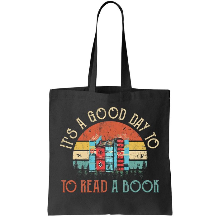 Its A Good Day To Read Book Funny Library Reading Lovers Tote Bag