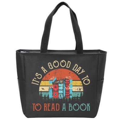 Its A Good Day To Read Book Funny Library Reading Lovers Zip Tote Bag