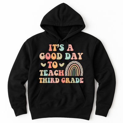 Its A Good Day To Teach Third Grade 3rd Grade Teacher Hoodie