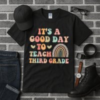 Its A Good Day To Teach Third Grade 3rd Grade Teacher Tall T-Shirt