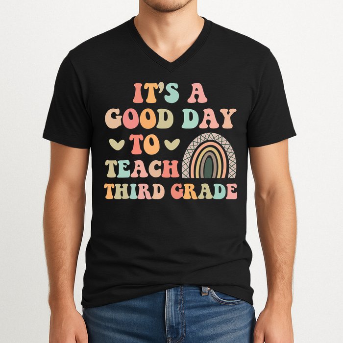 Its A Good Day To Teach Third Grade 3rd Grade Teacher V-Neck T-Shirt