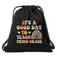 Its A Good Day To Teach Third Grade 3rd Grade Teacher Drawstring Bag