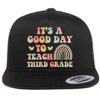 Its A Good Day To Teach Third Grade 3rd Grade Teacher Flat Bill Trucker Hat