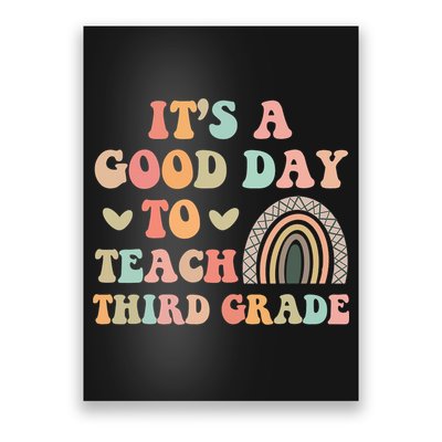 Its A Good Day To Teach Third Grade 3rd Grade Teacher Poster