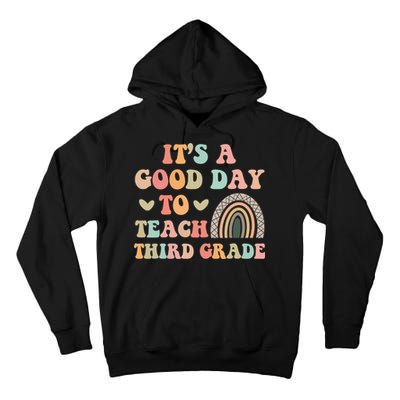 Its A Good Day To Teach Third Grade 3rd Grade Teacher Tall Hoodie