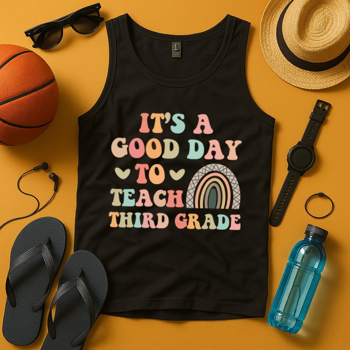 Its A Good Day To Teach Third Grade 3rd Grade Teacher Tank Top