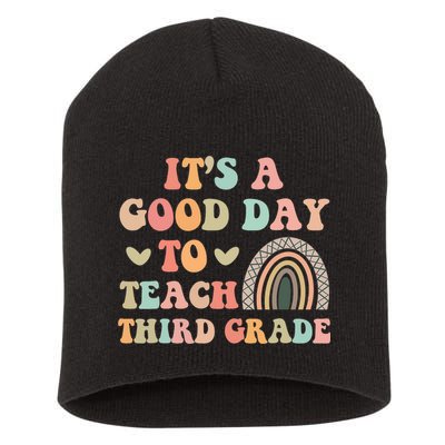 Its A Good Day To Teach Third Grade 3rd Grade Teacher Short Acrylic Beanie
