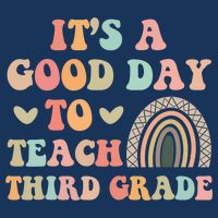 Its A Good Day To Teach Third Grade 3rd Grade Teacher Infant Baby Jersey Bodysuit