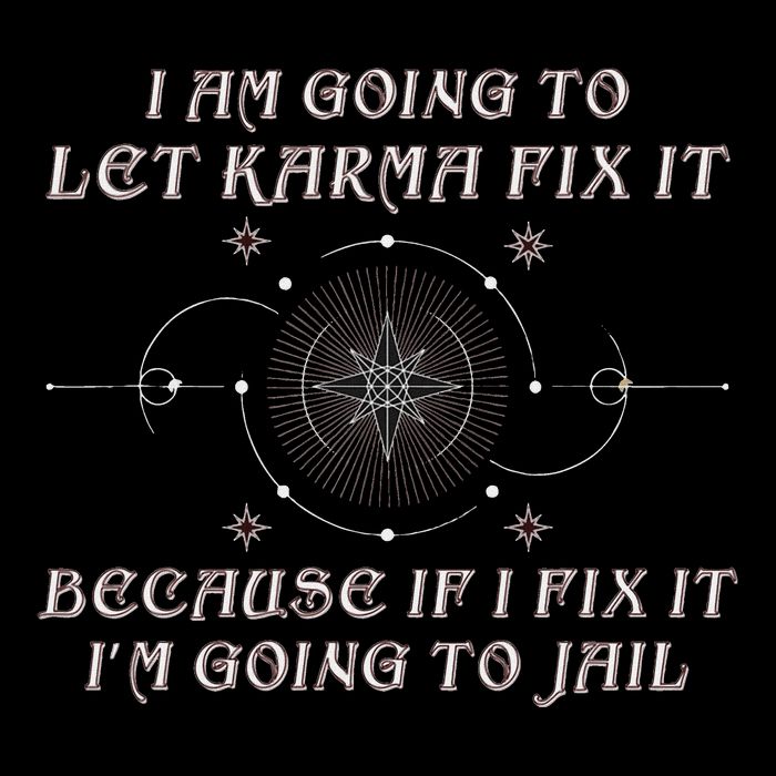 I Am Going To Let Karma Fix It Because If I Fix It Funny Flat Bill Trucker Hat