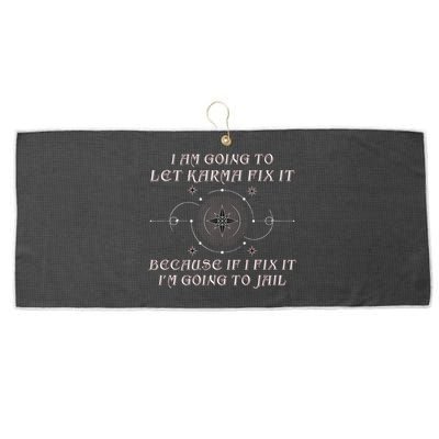 I Am Going To Let Karma Fix It Because If I Fix It Funny Large Microfiber Waffle Golf Towel