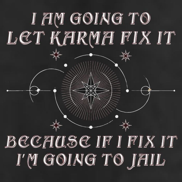 I Am Going To Let Karma Fix It Because If I Fix It Funny 25L Jumbo Tote