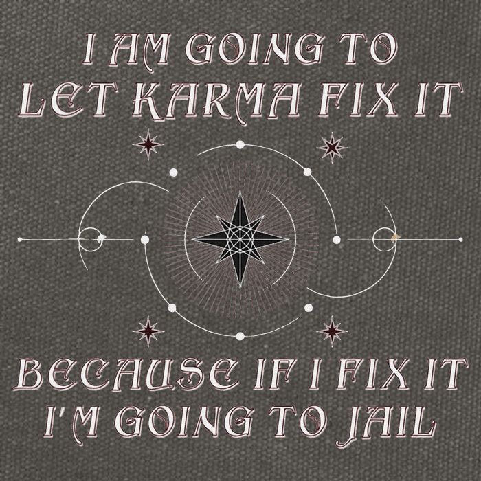 I Am Going To Let Karma Fix It Because If I Fix It Funny Cotton Canvas Backpack