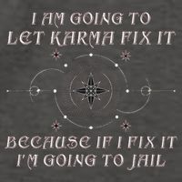 I Am Going To Let Karma Fix It Because If I Fix It Funny Vector Backpack