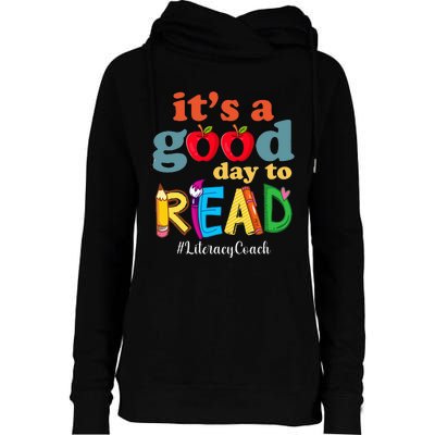 It's A Good Day To Read Book Lover Reading Literacy Coach Womens Funnel Neck Pullover Hood