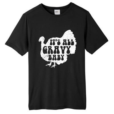 Its All Gravy Cool Turkey Day Funny Gift Funny Sauce Gravy Gift Tall Fusion ChromaSoft Performance T-Shirt