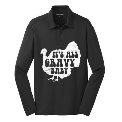 Its All Gravy Cool Turkey Day Funny Gift Funny Sauce Gravy Gift Silk Touch Performance Long Sleeve Polo