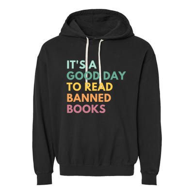 It's A Good Day To Read Banned Books, Banned Books Garment-Dyed Fleece Hoodie