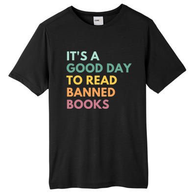 It's A Good Day To Read Banned Books, Banned Books Tall Fusion ChromaSoft Performance T-Shirt