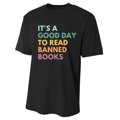 It's A Good Day To Read Banned Books, Banned Books Performance Sprint T-Shirt