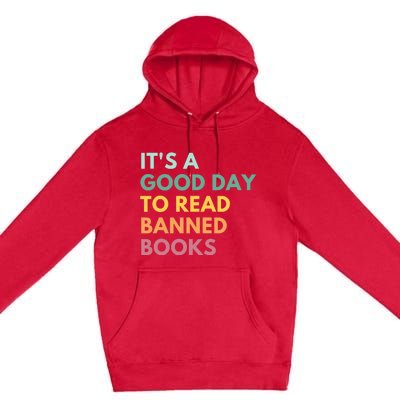 It's A Good Day To Read Banned Books, Banned Books Premium Pullover Hoodie