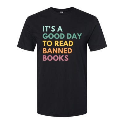 It's A Good Day To Read Banned Books, Banned Books Softstyle CVC T-Shirt