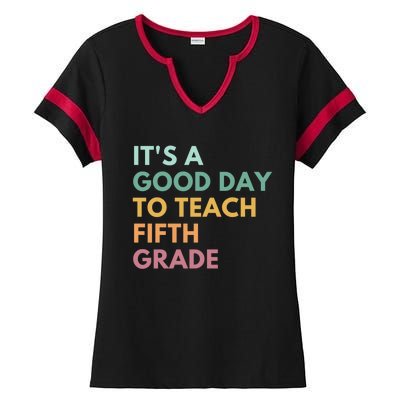 Its A Good Day To Teach Fifth Grade Gift Ladies Halftime Notch Neck Tee